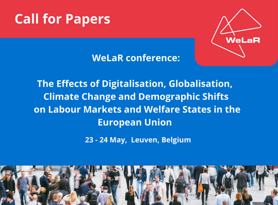 🚨 Don't forget to submit your paper for our conference: The Effects of Digitalisation, Globalisation, Climate Change & Demographic Shifts on Labour Markets & Welfare States in the EU 🗓️Submission: 1 March 🗓️Conference: 23-24 May at @HIVA_KULeuven 🔗CfP: lnkd.in/gHj7Feub