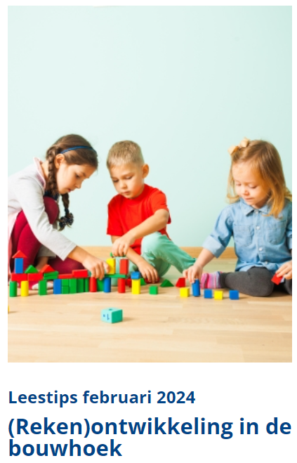 De leestips voor het jonge kind van februari staan online!  
Deze maand: Hoe kan de bouwhoek bijdragen aan de (reken)ontwikkeling. 
Lees over 7 aanbevelingen op <a href="/leraar24/">Leraar24</a>, de bouwontwikkeling <a href="/HJK_online/">Het Jonge Kind</a>, meisjes en bouwen?! en wiskunde in spel! 
expertis.nl/themas/themapa…