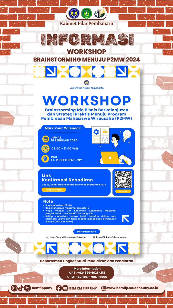INFORMASI WORKSHOP BRAINSTORMING MENUJU PROGRAM PEMBINAAN MAHASISWA WIRAUSAHA (P2MW) 2024

🔗 Link Konfirmasi Kehadiran (Wajib Diisi)
uny.id/KonfirmasiKeha…
❗Batas Konfirmasi: Selasa, 13 Februari 2024 pukul 12.00 WIB.