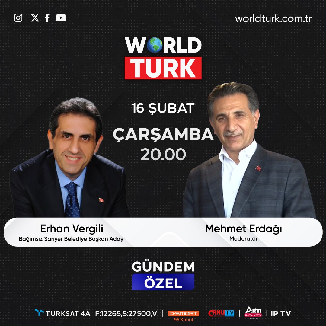 🎥 #CANLIYAYIN 📍 #İSTANBUL 💙 
🔴 Bağımsız #Sarıyer Belediye Başkan Adayı @erhanvergili1 , Mehmet Erdağı ile projelerini değerlendirecek.
🗓 16 Şubat 2️⃣0️⃣2️⃣4️⃣ ⏰ 20:00

🌐YAYIN
📺 worldturk.com.tr
📺 artidijitalmedya.com/tv/worldturk/
📸️ Dünyanızın Televizyonu W🌍RLD TURK