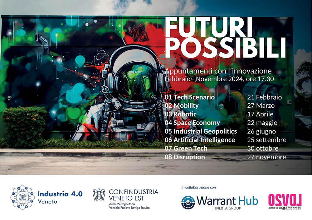 📌Webinar #FuturiPossibili
8 appuntamenti da febbraio a novembre su ➡️#Tech Scenario, #Mobility, #Robotic, #SpaceEconomy, Industrial #Geopolitics, #AI, #GreenTech, #Disruption.

1° incontro 21/02 alle ore 17.30
🔎 confindustria.veneto.it/2024/02/06/web…