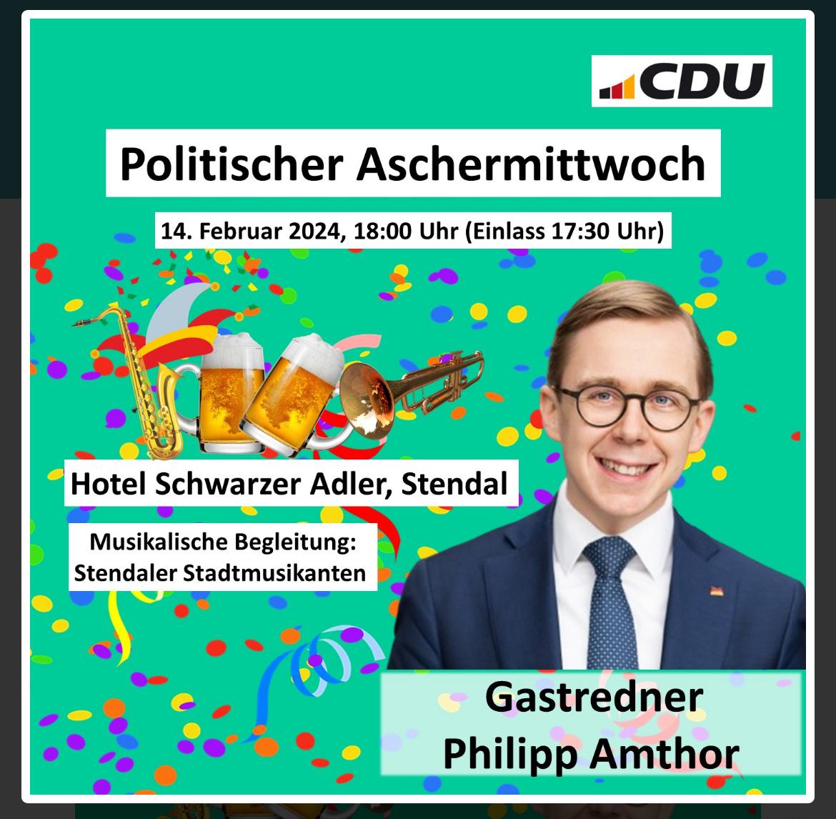 🥳 🎉  Herzliche Einladung: Am 14. Februar 2024 feiern wir unseren traditionellen politischen #Aschermittwoch in #Stendal.  Unser Gast ist Philipp Amthor MdB, Musik gibt's von den Stendaler Stadtmusikanten und natürlich gibt es Freibier.  🥳
➡️ cdu-stendal.de/news/lokal/144…