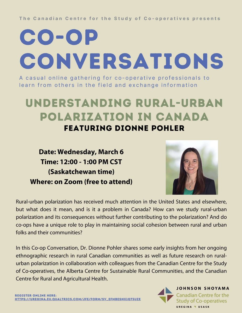 Join us for our next Co-op Conversation on March 3, which will feature Dr. Dionne Pohler and her talk, 'Understanding Rural-Urban Polarization in Canada'. Register to this free online talk here: uregina.eu.qualtrics.com/jfe/form/SV_eF… @JSGSPP @edwards_school