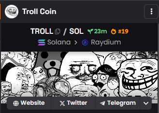 TrollOnSolanaX's tweet photo. $TROLL just got updated on dexcreener 
Also top 19 on dexcreener now 
https://t.co/pqzIPdusLW https://t.co/DTxkrkIfvO