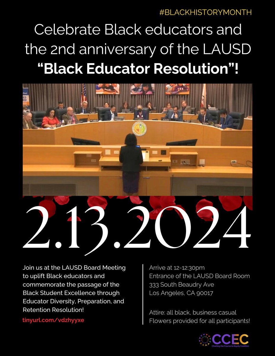 We hope to see you at the LAUSD Board Meeting TODAY in person to celebrate Black educators and commemorate the 2nd #anniversary of the LAUSD 'Black Educator Resolution'. See the flyer below for details on attendance. #BlackHistoryMonth2024 #Representation