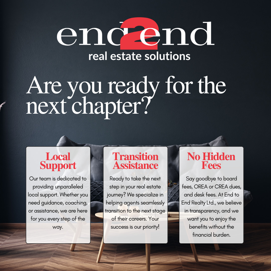 🏡 Discover a New Path with End to End Realty.

End to End Realty is Wellington County's non-board member brokerage for inactive real estate agents.

Receive local support, transition assistance, no hidden fees, and benefit from valuable referral opportunities.