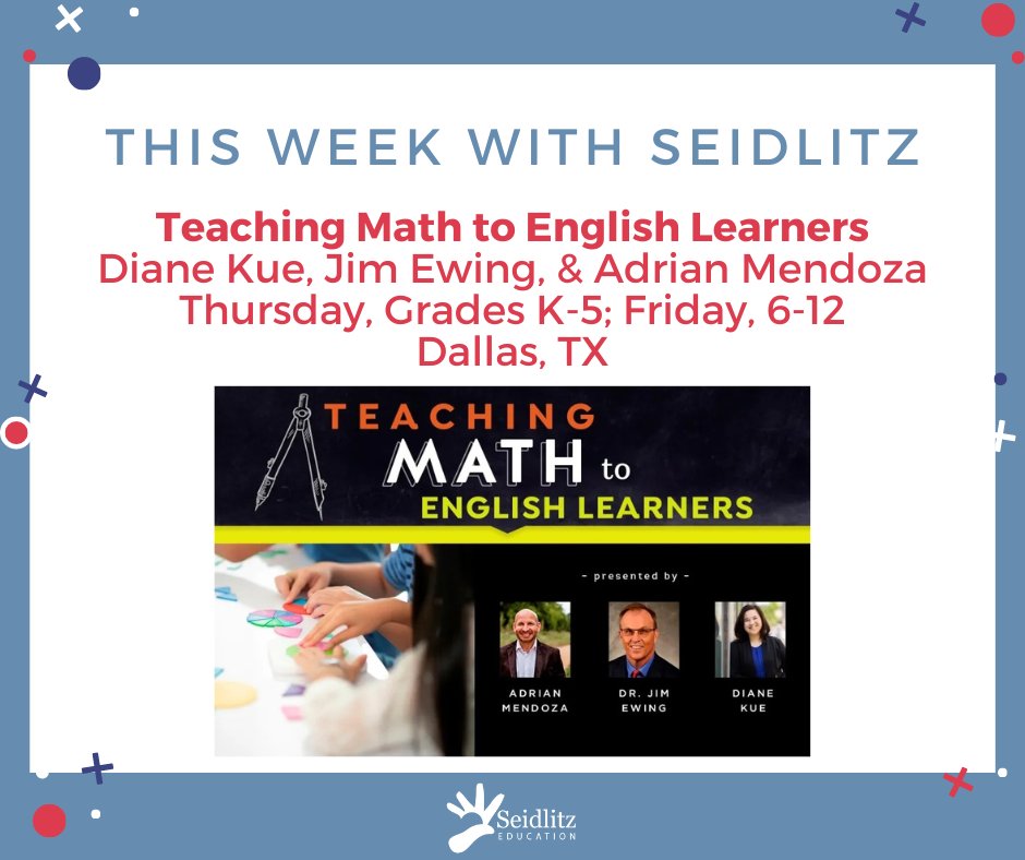 DFW #MathTeachers, who will we see at #Math4ELs this week? @Problem_Word, <a href="/EwingLearning/">Jim Ewing</a>, &amp; <a href="/AdrianMendozaEd/">adrianmendozaed</a> headed your way, and we can't wait! seidlitzeducation.com/upcoming-event…