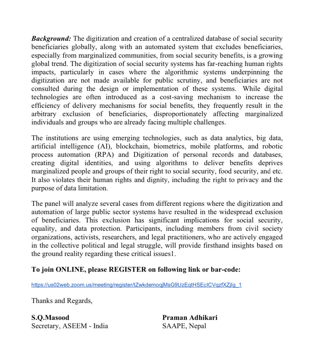 Friends, Join us for a panel discussion on 'Digitalization of Social Security: Automating exclusion, Privacy and Data Limitation”, on 18, Feb. 2024, @ 2:00 PM (Nepal time) in Hybrid mode. Please have a look at the programme sheet here & register to participate online. @SQMasood