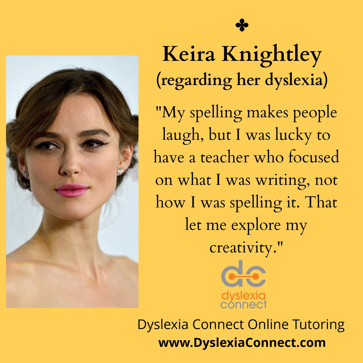 Keira Knightley is outspoken about her dyslexia, and she works to help raise dyslexia awareness. So many kids and adults with dyslexia can relate to her comment about spelling! DyslexiaConnect.com #dyslexia #ADHD #dyslexiawareness #scienceofreading #dysgraphia