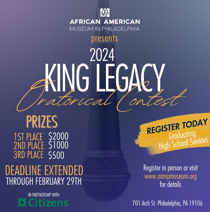 Calling all graduating high school seniors in Philly! The King's Legacy Oratorical Contest deadline has been extended until 2/29. Share your voice on 'Shifting the Cultural Climate' for a shot at awesome prizes. Register here aampmuseum.formstack.com/forms/aamp_kin…