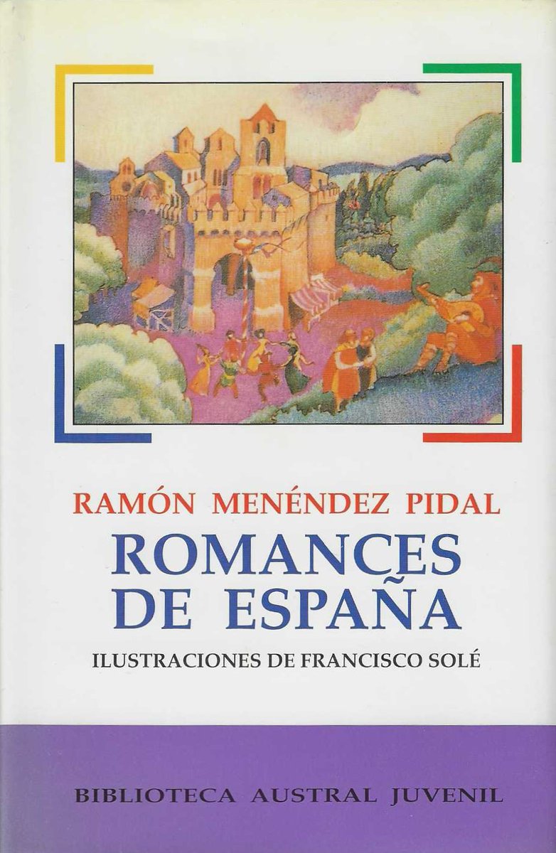 quijoteduca's tweet photo. Recomiendo esta espléndida edición de la Biblioteca Austral Juvenil (Espasa-Calpe) de una selección de Romances de España de Ramón Menéndez Pidal, bellamente ilustrada por Francisco Solé. #Romancero #España #LiteraturaMedieval #Lectura #Educación #ESO #Bachillerato @fundacionRMP https://t.co/ZdT84aMJLa