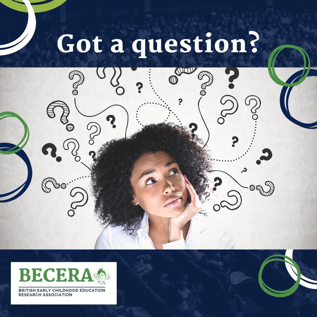 If you have a question or comment about anything you've heard today, please ask us via X/Twitter using the hashtag #BECERA2024 and we will do our best to answer these at the final panel session of the day. #BECERA2024 #EarlyYears #BECERA #EYE #EarlyChildhood