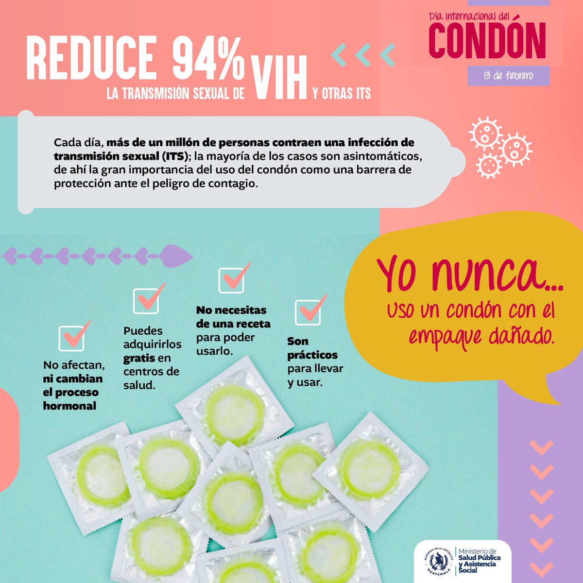 MinSaludGuate's tweet photo. 13 de febrero | Día Internacional del Condón.

🌟 El Día Internacional del Condón nos recuerda la importancia de tomar decisiones responsables sobre nuestra salud sexual. Usa condón y protégete siempre. 🛡️ https://t.co/7QPh7jgh45