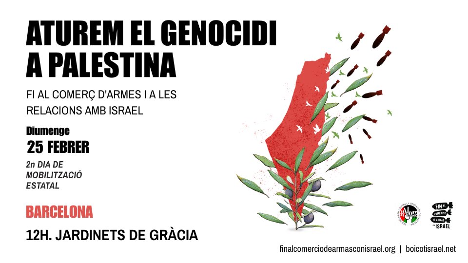 Palestina_cat's tweet photo. 🔴Aturem el genocidi a Palestina!
25 de febrer 2a mobilització estatal. 

Tornarem a prendre els carrers per exigir a @desdelamoncloa la fi del comerç d'armes i de les relacions amb Israel.

A Barcelona serà a les 12h a Jardinets de Gràcia. 

#StopArmesAmbIsrael #ConPalestina25F https://t.co/eztkAZUiOA