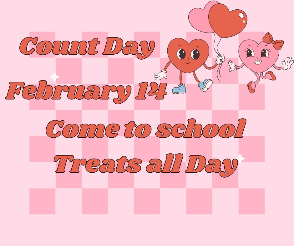 February 14th is count day! USA Elementary, Middle School, and High School will have treats all day for students that come to school. Let's have a great day tomorrow!