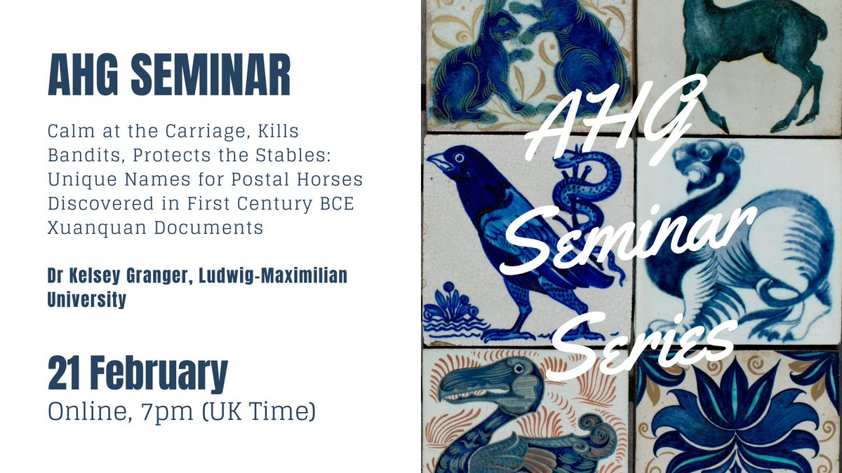 📢#AnimalHistory Seminar 🗓️Wednesday 21 February 🕖7pm (UK Time) 📍Online At our next seminar on 21 February we'll be joined by Kelsey Granger to hear about postal horses in First Century BCE Xuanquan Documents. All welcome! Free registration via animalhistorygroup.org/seminar-series/