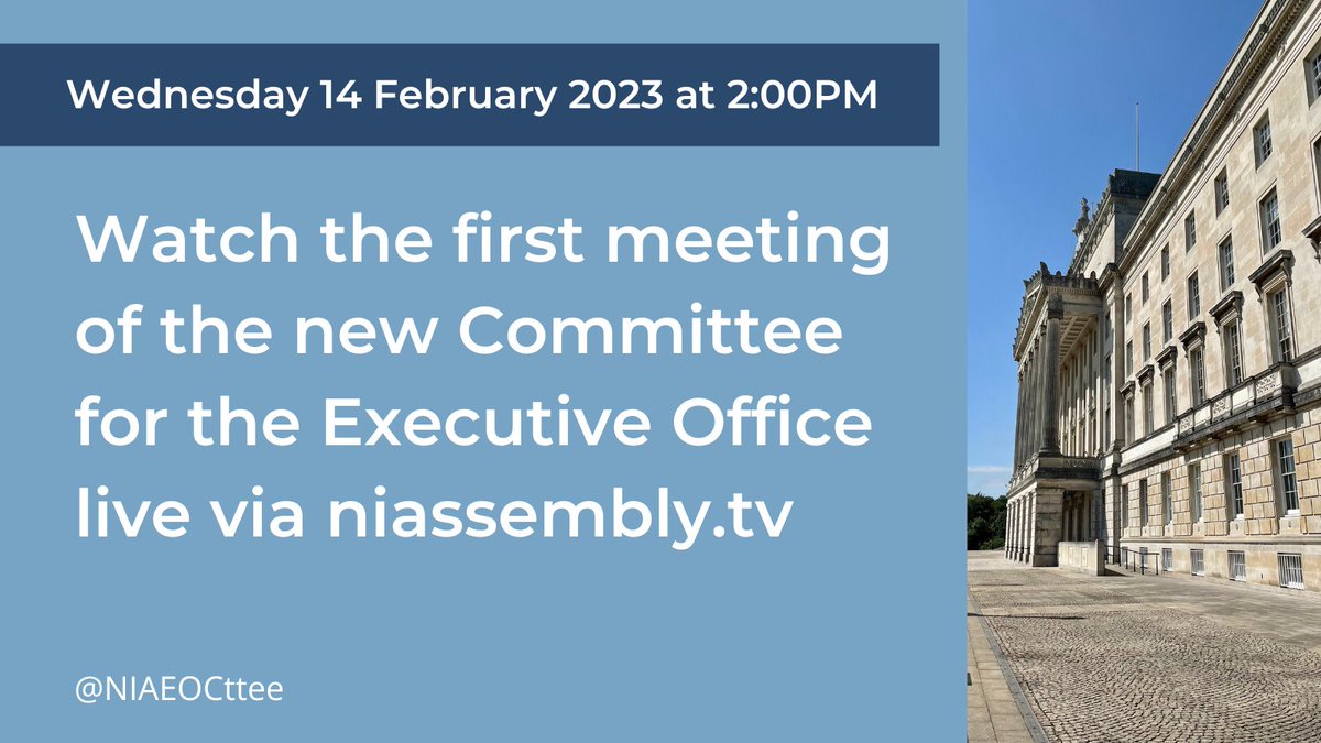 The first meeting of the new Committee for the Executive Office will take place on Wednesday 14 February. We will be receiving an overview of the main issues from senior departmental officials. Watch live from 2pm via niassembly.tv