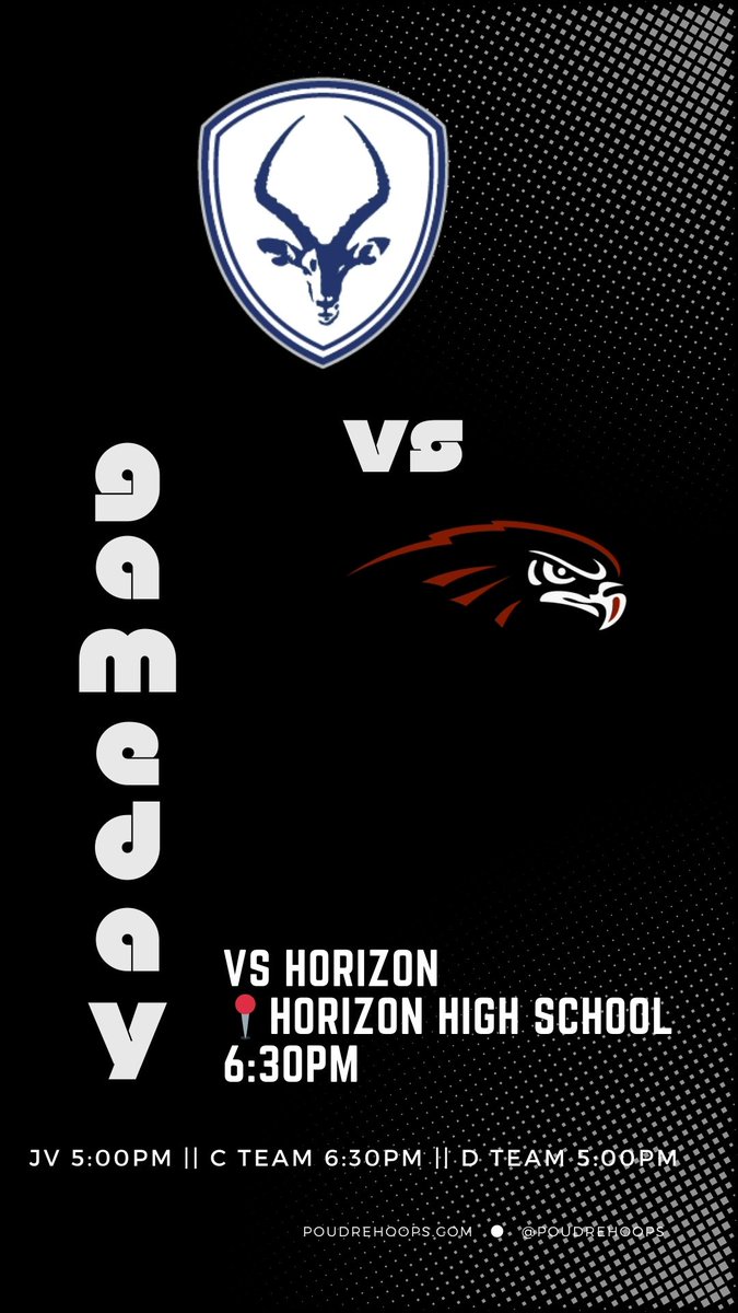 GAMEDAY

@ Horizon
📍 Horizon High School
🕡 6:30pm

JV 5:00pm | C Team 6:30pm | D Team 5:00pm

#GoPoudre
