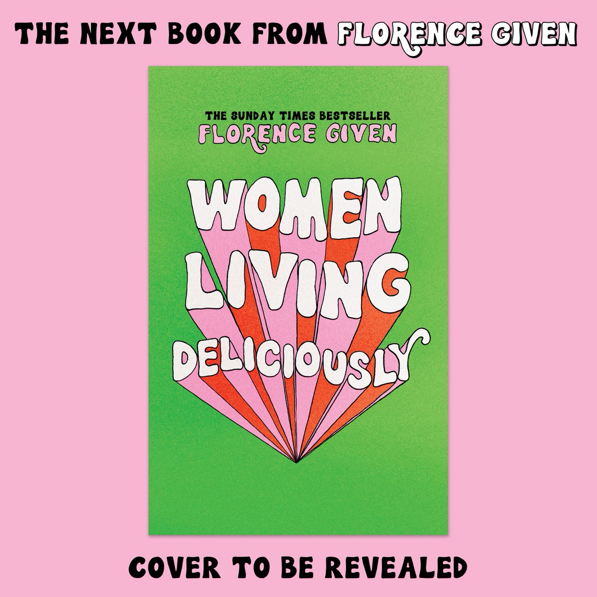 It's happening! 💚Best-selling author Florence Given has announced #WomenLivingDeliciously 💗

Out in October, WLD will “awaken the sense of awe, playfulness and wonder that lays beneath the layers of shame, fear, cringe and perfectionism that get piled on us by patriarchy.” 🌟