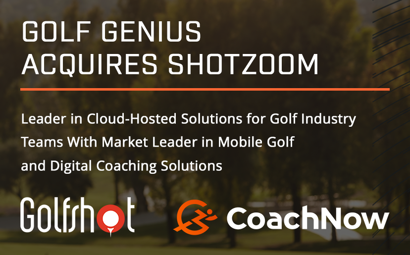 Golf Genius announced today that it has acquired Shotzoom, owner of Golfshot and CoachNow. 'Today, we believe the time is right to enter the consumer golf market and are delighted to join forces with Shotzoom.' Mike Zisman, Co-CEO Read full release here: ow.ly/mnkp50QAmHw