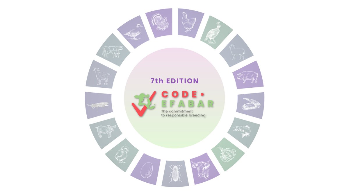 [PRESS RELEASE] The 7th Edition of #CodeEFABAR is now ready for use. Code EFABAR caters to farmed animal species (aquaculture, insects, pigs, poultry, ruminants) across a diversity of production systems (from conventional to organics), and it is based on #Responsible and