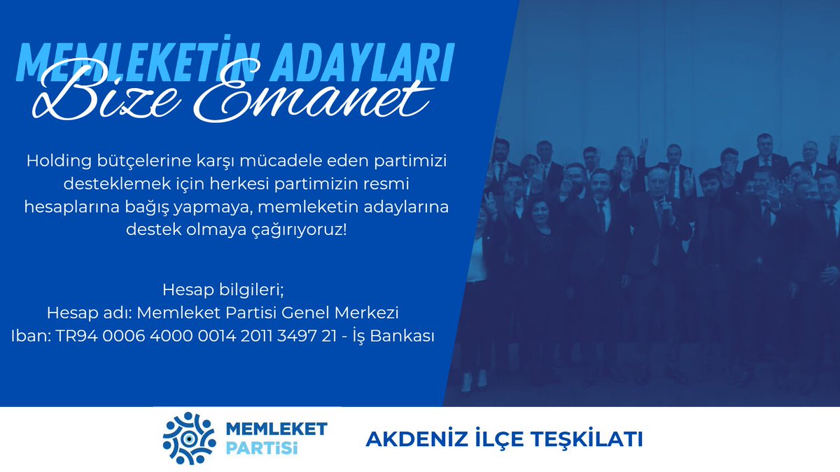 mpakdeniz's tweet photo. Memleketin Adayları BİZE EMANET!Hesap bilgileri;                                                   Hesap adı: Memleket Partisi Genel Merkezi
Iban: TR94 0006 4000 0014 2011 3497 21 - İş Bankas
@vekilince @MemleketimParti @mpcemilevis @dmozsen https://t.co/xgid4LArb4