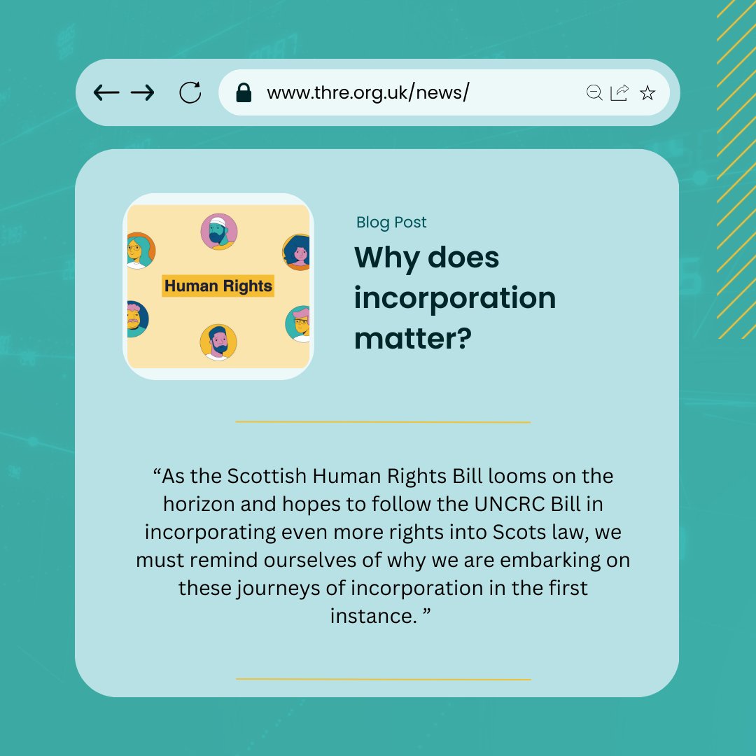 The Scottish Human Rights Bill is on the horizon with hopes to incorporate even more rights into Scots law - Why does incorporation matter? Suki’s new blog is up with some timely reminders bit.ly/3HYGy1X