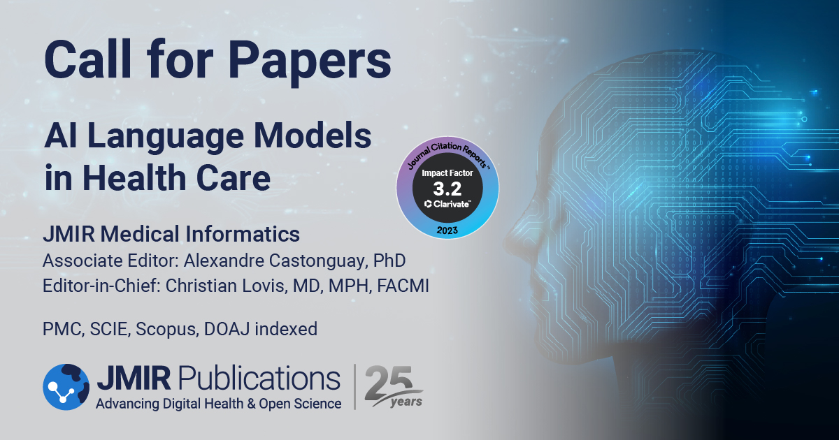 📢 #CallforPapers! JMIR Medical Informatics seeks contributions for a new section on 'AI Language Models in Health Care.' Explore real-world impacts, challenges, & strategies. Learn More: jmirpublications.com/announcements/…… #aiinhealthcare #medicalinformatics