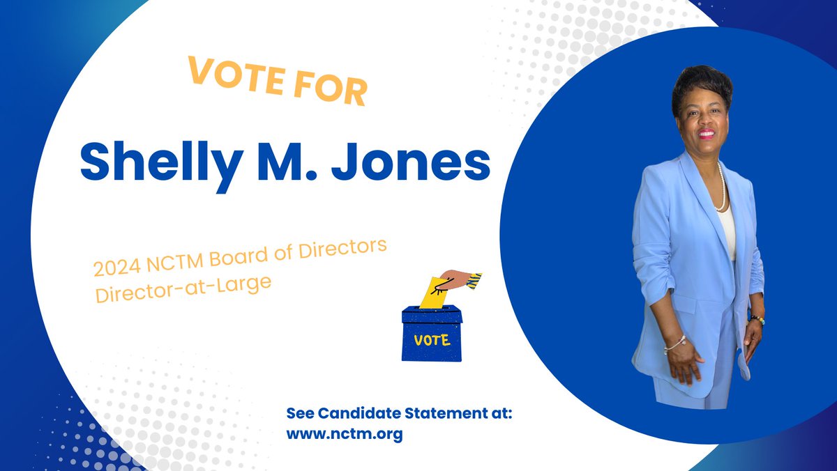 We are excited to support our own, BBAMath President, Shelly M. Jones for the 2024 @NCTM Board of Directors elections. VOTE for Dr. Jones for one of the Director-at-Large positions! Good Luck @ShellyMJones1
