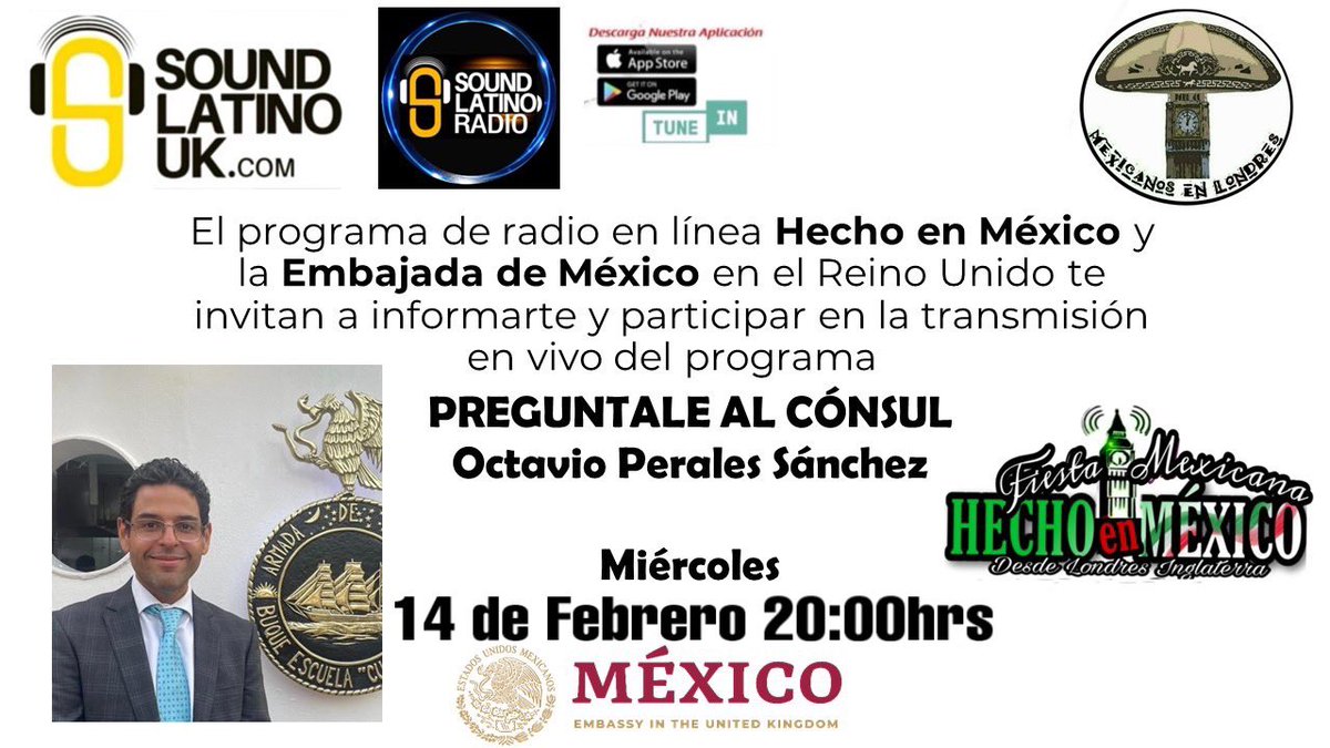 PREGUNTALE AL CÓNSUL
Este Miércoles el Cónsul
Octavio Perales Sánchez de <a href="/ConsulMexGbr/">Sección Consular de la Embajada de 🇲🇽 en 🇬🇧</a> de <a href="/Embamexru/">Mexican Embassy UK</a> con info sobre trámites en el Consulado de México.
Sintoniza Hecho en México UK solo por <a href="/SoundLatinoUK/">SOUND LATINO UK RADIO</a> Radio
TIENES ALGUNA DUDA O PREGUNTA?
Envia un mensaje al 07817 979 035