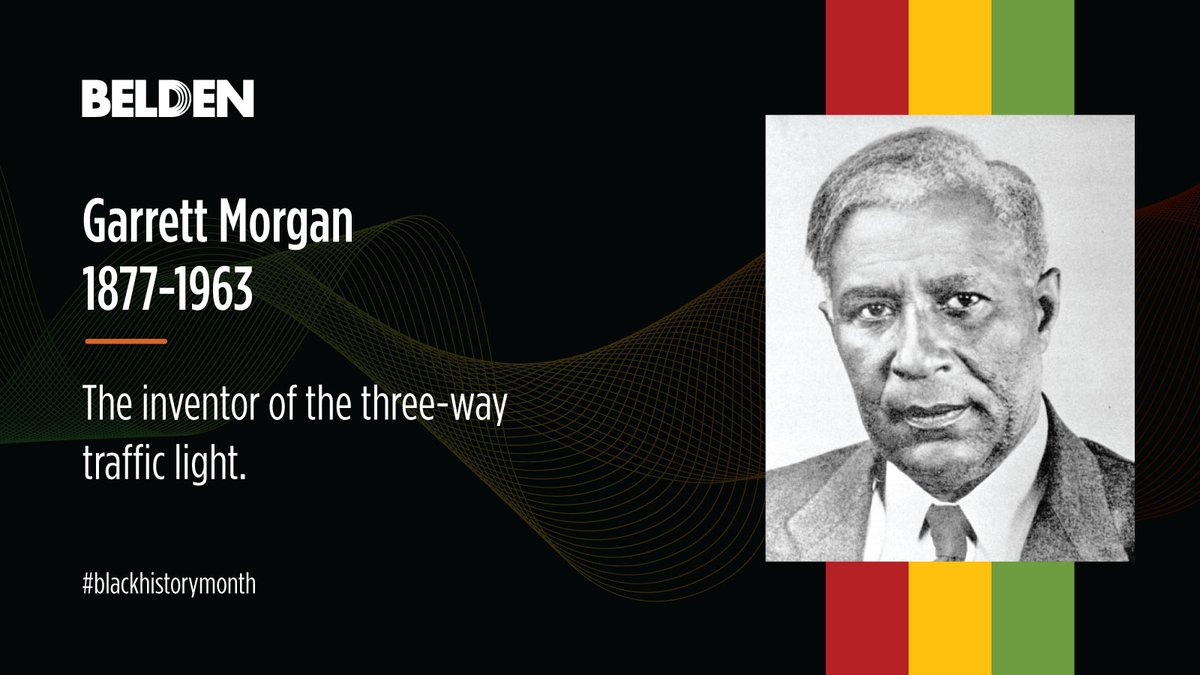 BeldenInc's tweet photo. Today, we honor Garrett Morgan, the inventor of the three-way traffic light. From the simple traffic light to the advancements in #intelligenttrafficsystems (ITS), we thank Mr. Morgan for his inspiration. #belongbelievebeyou #letsbuildthefuture #blackhistorymonth https://t.co/ucOItRCH1P
