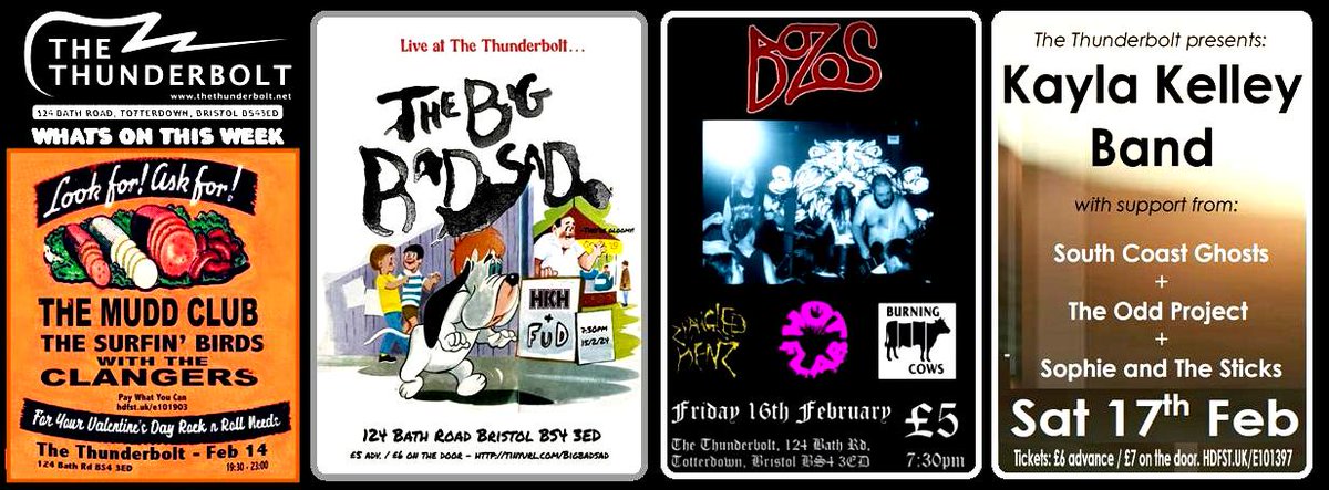 ★14/2/24 THE MUDD CLUB★15/2/24 BIG BAD SAD ★16/2/24 BOZOS ★17/2/24 KAYLA KELLEY BAND~this week at The Thunderbolt!! Tickets and info @ headfirst.bristol.com
