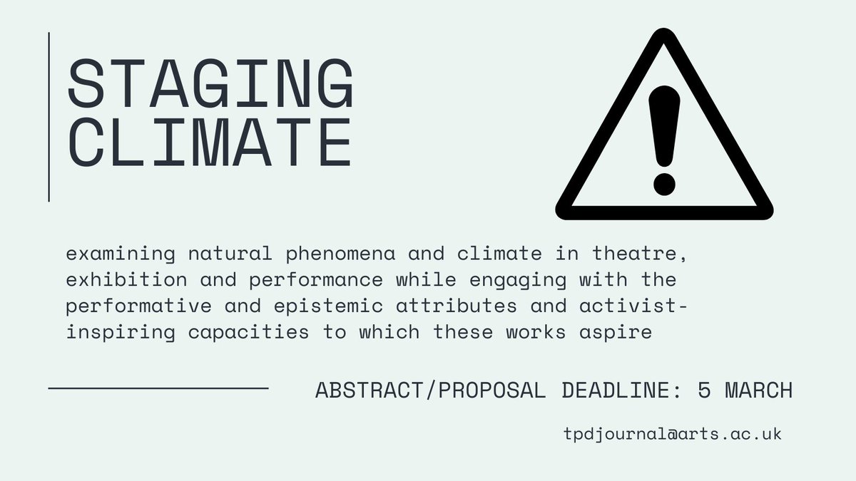 Theatre & Performance Design Journal (@tpdjournal) on Twitter photo Call for Submissions: Staging Climate - Autumn 2024.
Guest Edited by Lawrence Wallen. Abstract/proposal deadline 5th March. tpdjournal@arts.ac.uk #scenography #CallForPapers Call for Submissions: Staging Climate - Autumn 2024.
Guest Edited by Lawrence Wallen. Abstract/proposal deadline 5th March. tpdjournal@arts.ac.uk #scenography #CallForPapers