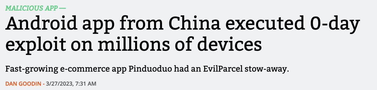 @daveaitel Pinduoduo is an e-commerce app with 751.3 million average monthly active users. In March 2023 it was reported that their official signed Android app contained malware and a number of Android 0days