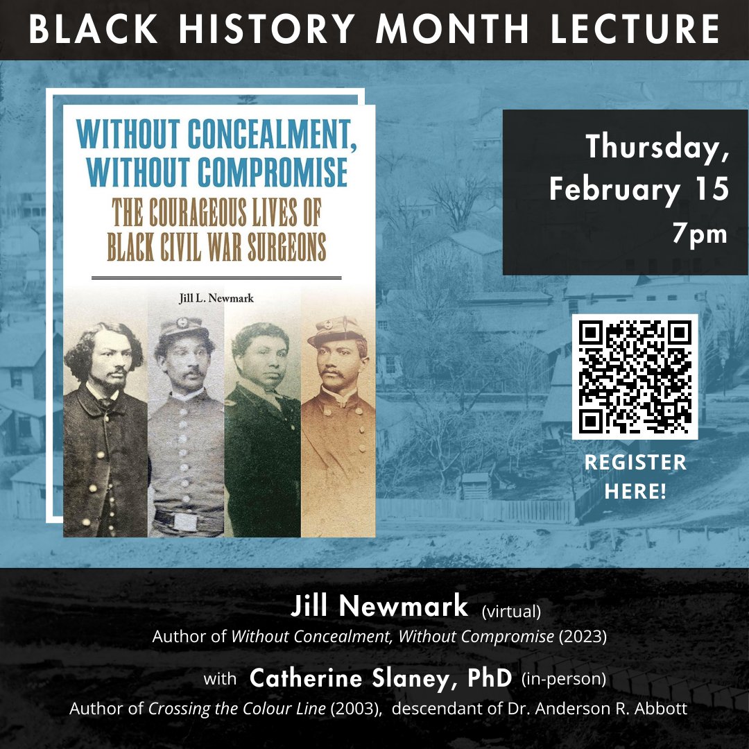 Join us for a #BlackHistoryMonth lecture! Thurs Feb 15 @ 7pm.

@JillNewmark will be lecturing virtually on Black Civil War Surgeons, focusing on Dr. A. R. Abbott, who also practiced in Dundas (1881-1889).

She will be joined by author Catherine Slaney, descendant of Dr. Abbott.