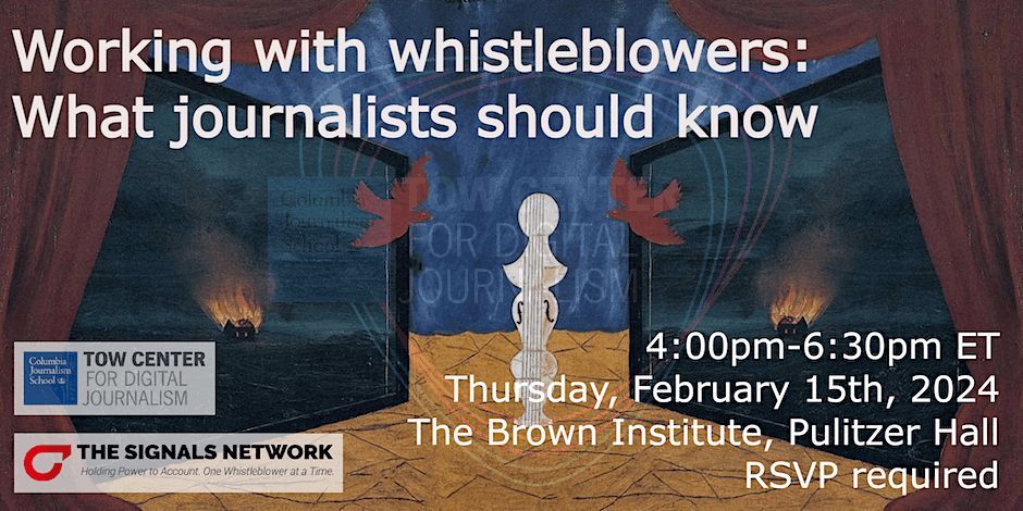 Join @TowCenter and @TheSignalsNetw on Feb. 15 for a free panel discussion on working with whistleblowers, and what to do in the aftermath. Register on eventbrite: buff.ly/3OB7UPI