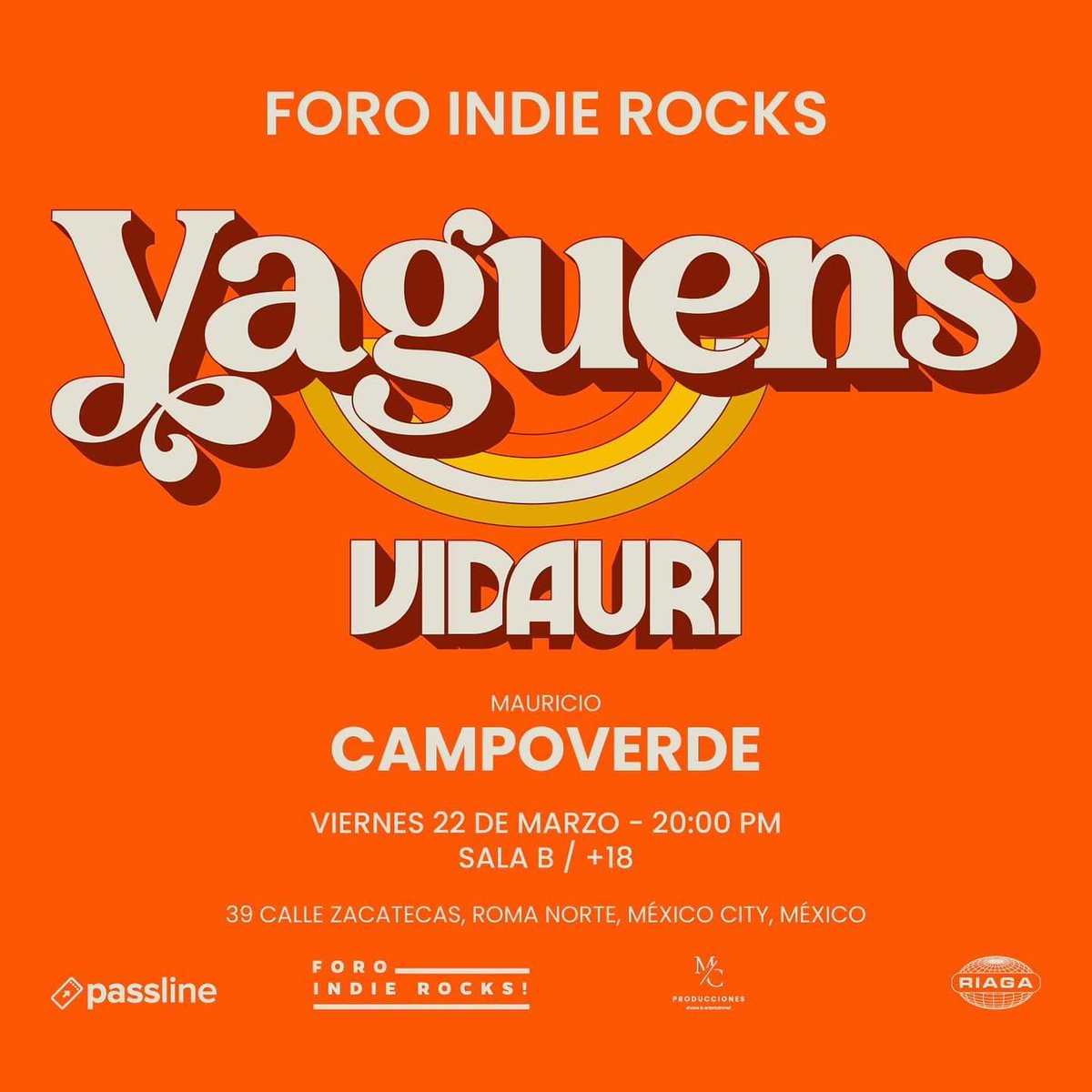 Lánzate a ver buenas bandas el 22 de marzo al @ForoIndierocks ✌ Disfruta de @LosVaguens, @vidaurimx y @Mauriciocampoverde 👌
