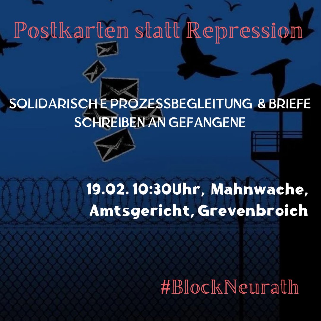 BlockNeurath's tweet image. Am 19.2. um 10.30 geht der Prozess gegen die dritte angeklagte Person wegen #BlockNeurath am AG Grevenbroich in die dritte Runde.  Bei der Mawa schreiben wir an Gefangene, denn gerade im Knast kann ein Brief  von solidarischen Menschen oftmals den Tag retten. 
#FreeThemAll #ACAB