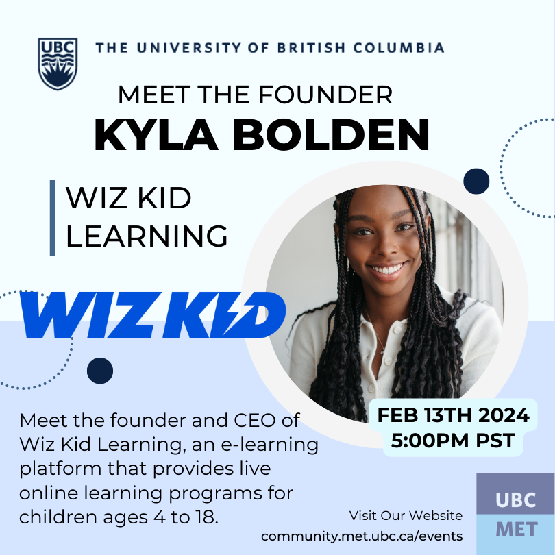 TONGIHT!!! Come learn and chat with the CEO and Founder, Kyla Bolden, from Wiz Kid. Join us on Tuesday, February 13th, at 5:00 PM PST for an inspiring, engaging, and informative session.

Register here: ubc.ca1.qualtrics.com/jfe/form/SV_3P…