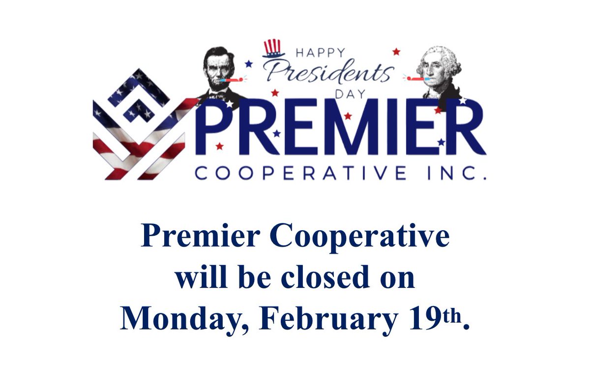 Premier locations will be closed on Monday in observance of #PresidentsDay