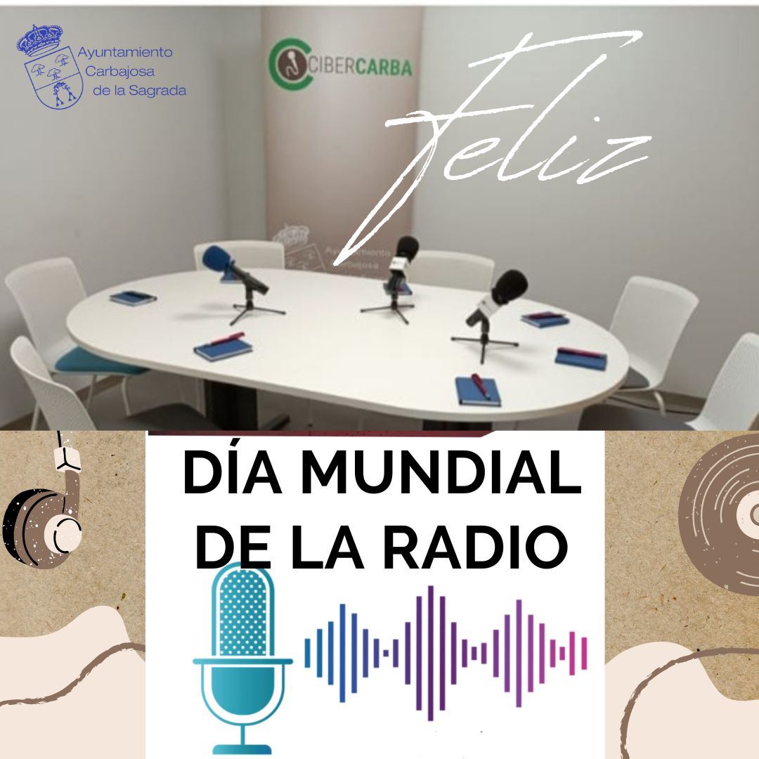 Mañana en Cibercallejeros preguntaremos por tus programas de radio favoritos y podrás felicitar a la radio directamente.
🎤🎤📻📻🎤🎤🎧🎧📻📻
13 de febrero Día Mundial de la Radio
Ayuntamiento de Carbajosa de la Sagrada 
Cibercarba
