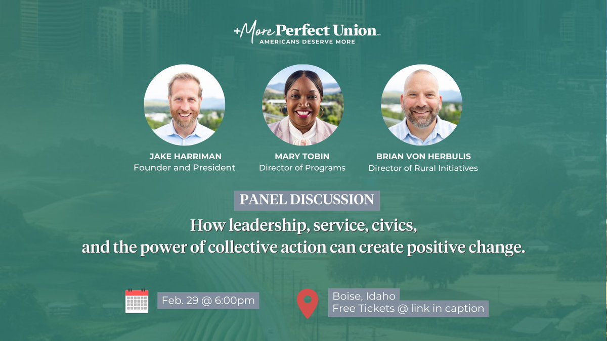 📣 Join us in Boise for a panel discussion! @MLTobin + @BVonHerbulis will talk about how we can build a more perfect union while @jakempu moderates. If you're a community leader or someone who cares about making a difference, this event is for you. RSVP: eventbrite.com/e/more-perfect…