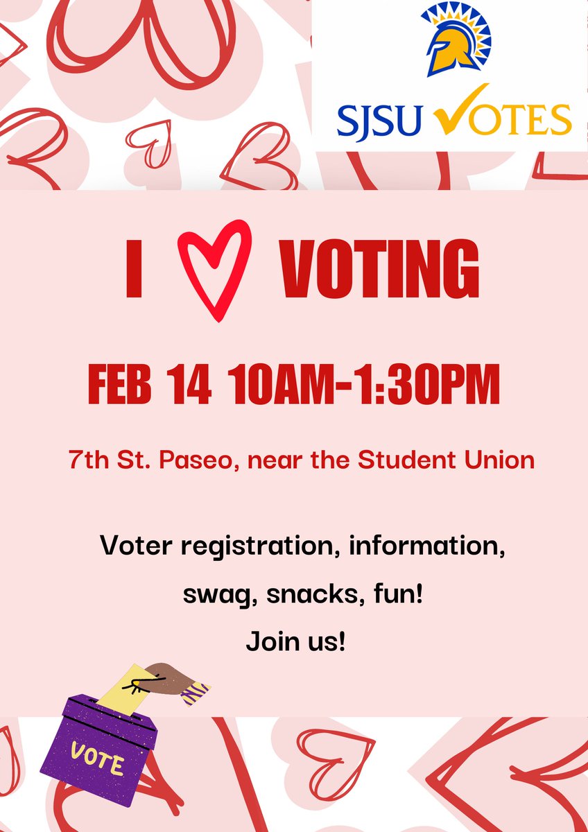 SJSUvotes's tweet image. Spartans, do you love voting as much as we do? Join us tomorrow near the Student Union.  Register to vote, get voter swag, get Valentine&apos;s Day candy, and learn more about the March 5th election. #VoteReady #sjsuvotes @SLSVCoalition @sccvote @CASOSVote @sjsucoss @SJSU