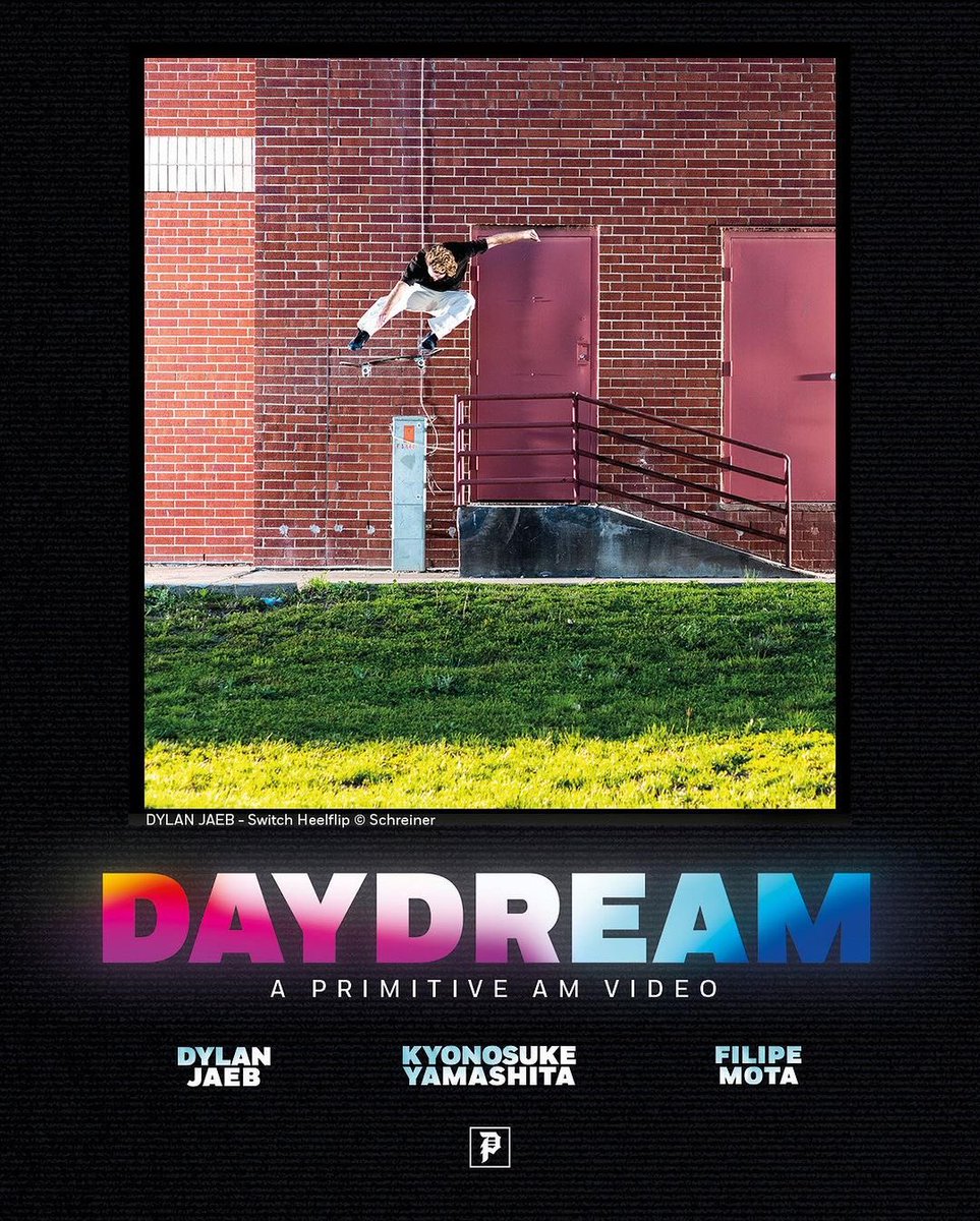 DAYDREAM - A Primitive AM Video. Starring @_kyonosuke_ @filipemotaskate @dylanjaeb Video premieres this Friday and available online February 19th. 📸: @bailey.bs @burnydiego #primitiveskate