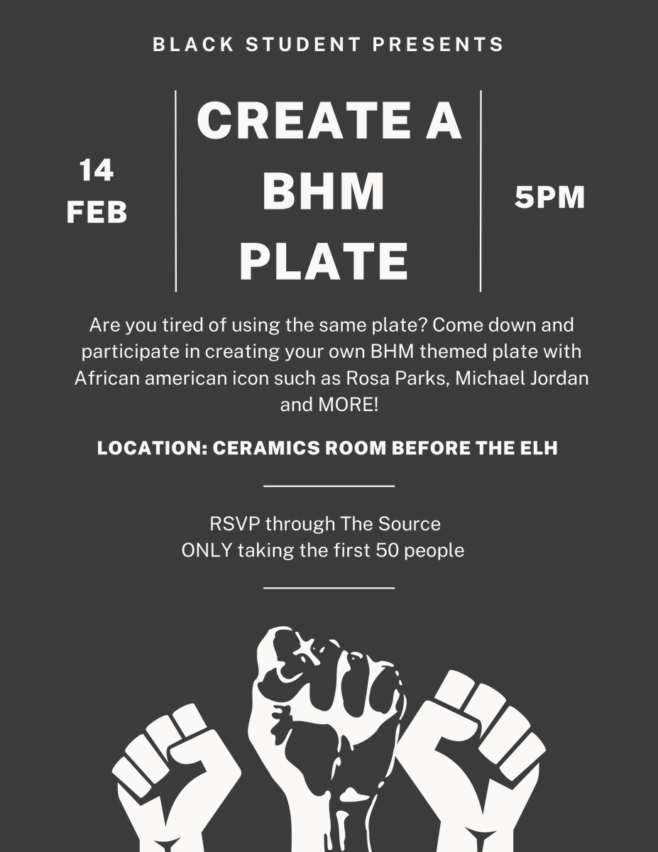 thesource.clarke.edu/event/9873081 RSVP ON THE LINK TO DESIGN YOUR OWN BHM PLATE!! 40 SPOTS REMAINING!! ALL ARE WELCOME