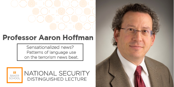 Join us on Feb 27, 5:30pm at the @utbakerschool for the <a href="/NSFAutk/">Center for National Security & Foreign Affairs</a> National Security Distinguished Lecture with our guest, Political Science professor <a href="/SFU/">Simon Fraser University</a> Aaron Hoffman, as he discusses the topic of sensationalized news in covering terrorism. For info on our events, visit