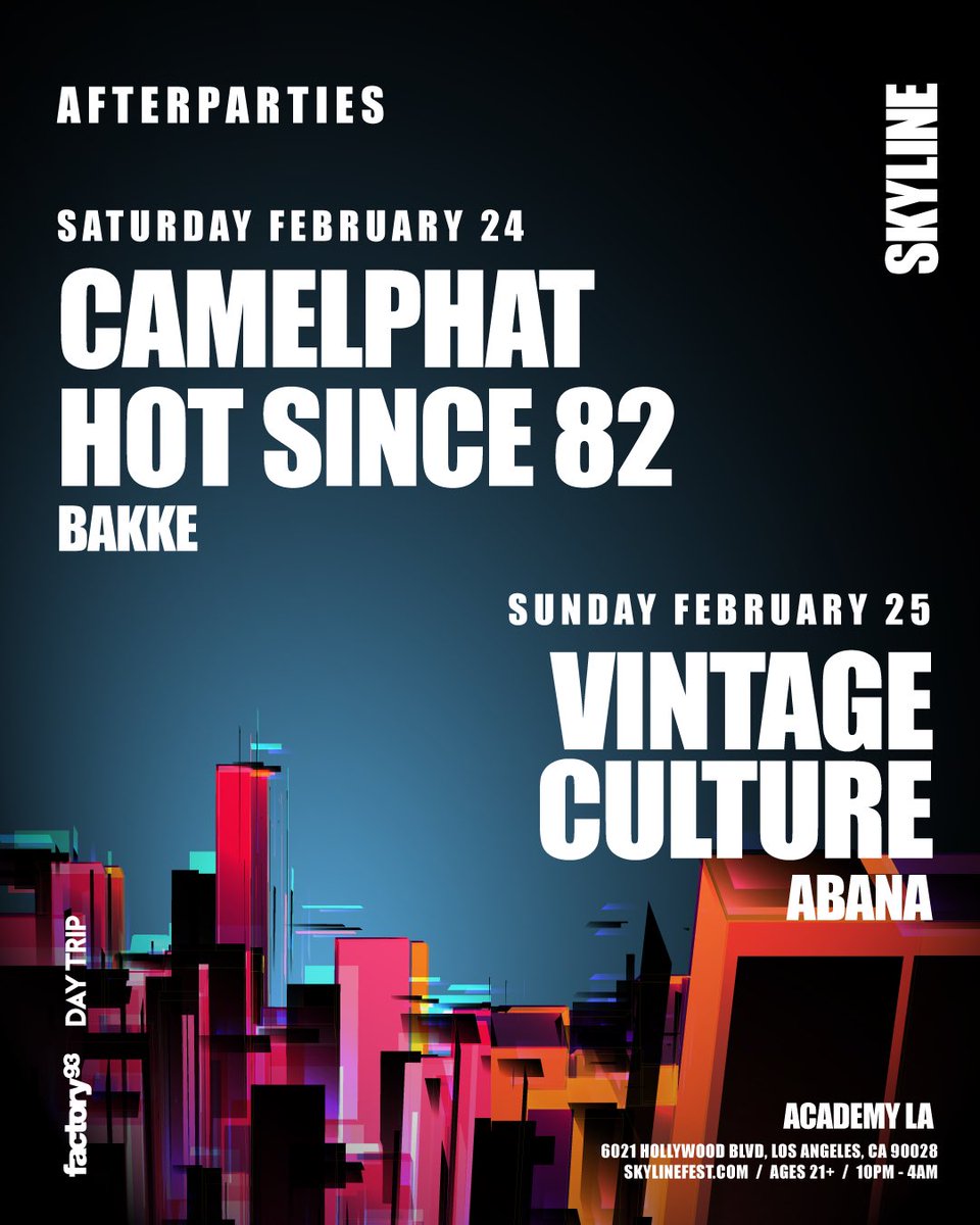 Skyline__Fest's tweet photo. Did someone say afters? 🤘Join us for the Official 2024 Afterparties at @academy__la!

Sat, 2/24: @CamelPhat, @hotsince82 &amp; Bakke

Sun, 2/25: @VintageCulture &amp; Abana

Tickets On Sale Now at https://t.co/2LWAwzZP2v https://t.co/aIxgbw3F9m