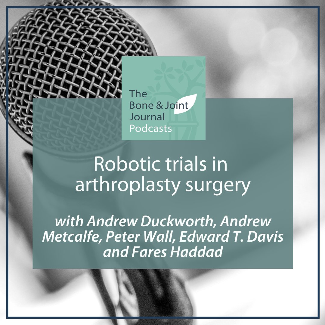 🌟 NEW EPISODE OUT NOW! 💫 In the latest episode of the #BJJ podcast, @DuckworthOrthEd discusses the role of robotic surgery in lower limb joint arthroplasty with @AndyMetOrtho, @pdhwall, @ProfEdwardDavis & @bjjeditor. #Robotics #Podcast @ChetanKhatri2 ow.ly/vhTH50QABNG
