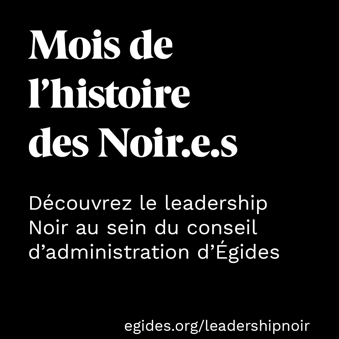 EgidesAlliance's tweet photo. Pour le Mois de l'histoire des Noir.e.s, découvrez le leadership Noir au sein du conseil d'administration d'Égides. https://t.co/TkQJYpMZBb