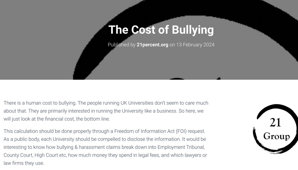 New blog posting at 21percent.org/?p=863

The Cost of Bullying -- each UK university is paying millions each year to sort out bullying and harassment cases

We estimate between  £ 2-10 million annually for typical universities